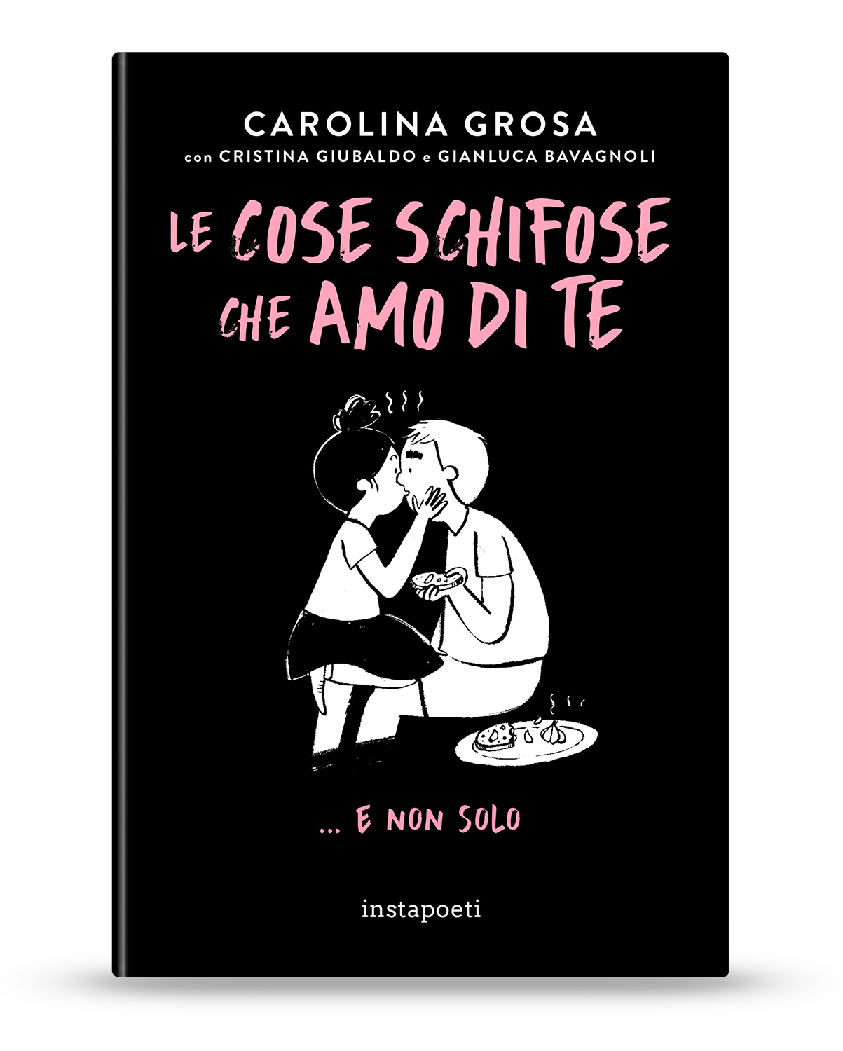 Le cose schifose che amo di te… e non solo