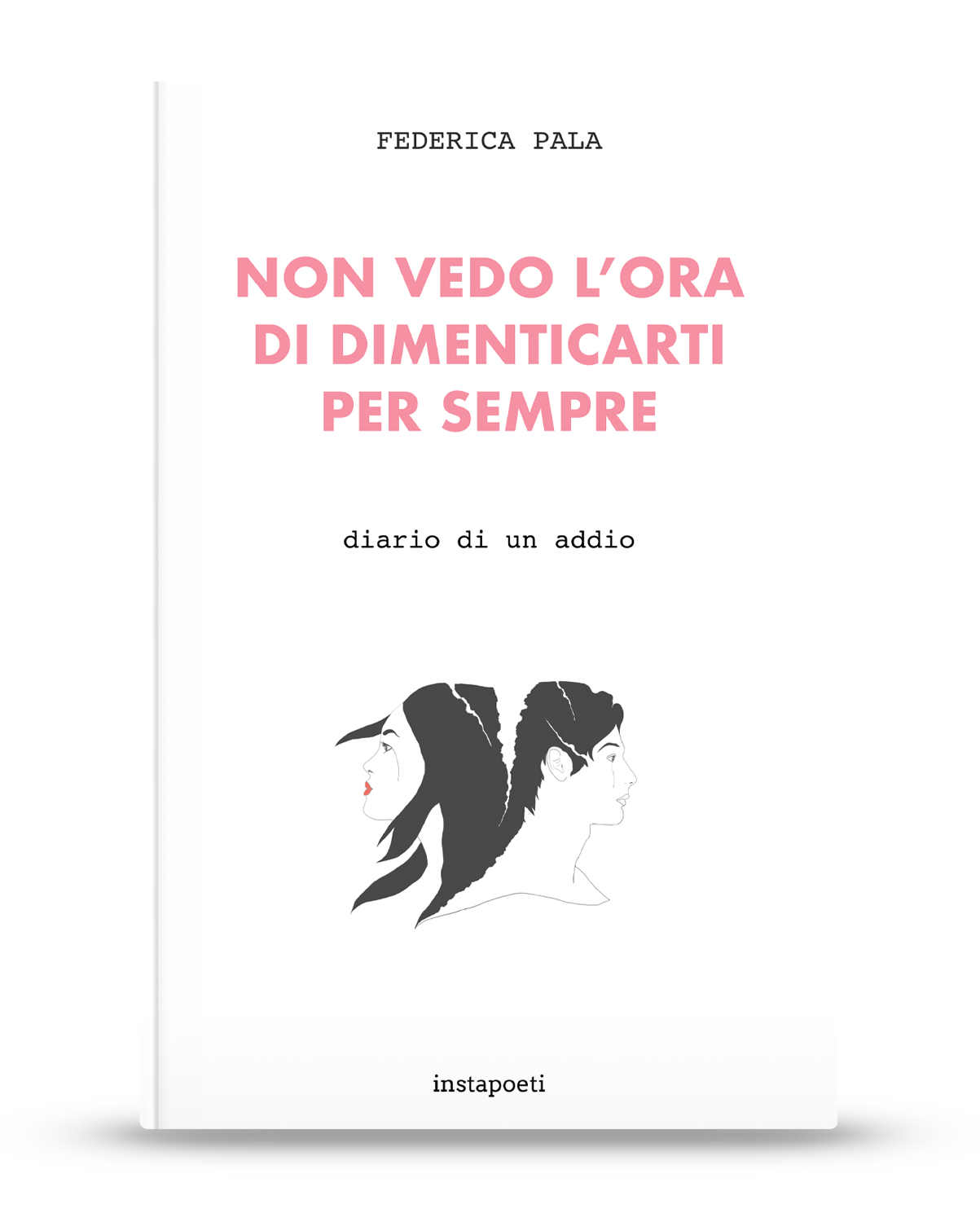 Non vedo l'ora di dimenticarti per sempre
