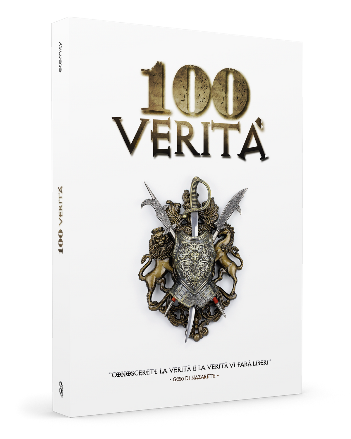 100 Verità: Abbatti le bugie del nemico con la potenza della verità