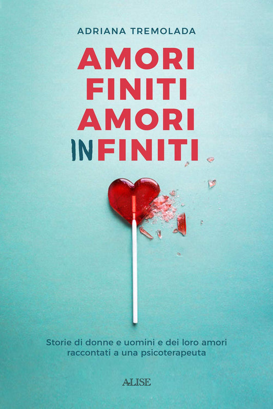 Amori finiti, amori infiniti