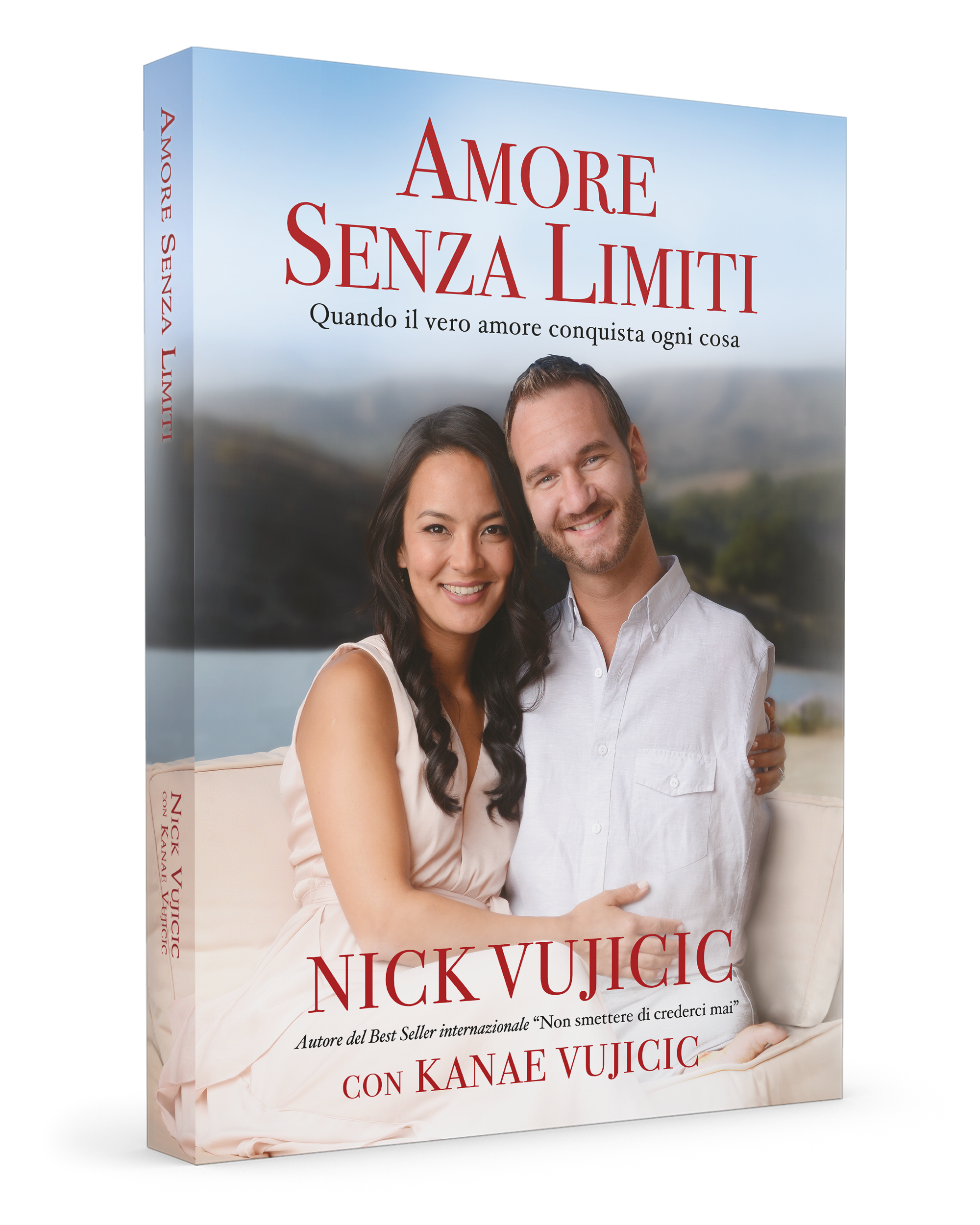 Amore senza limiti. Quando il vero amore conquista ogni cosa