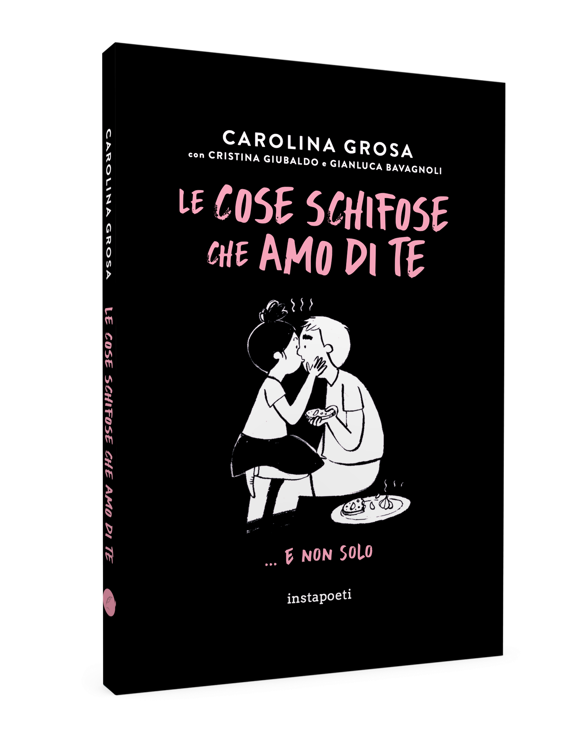 Le cose schifose che amo di te di Carolina Grosa, Instapoeti