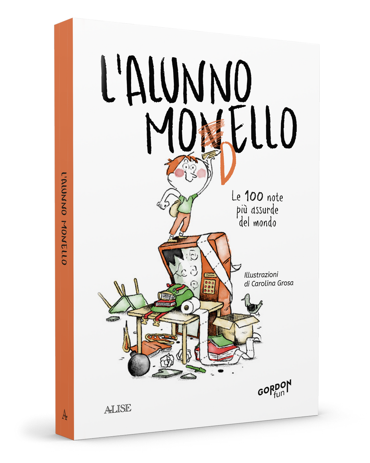 L'alunno monello. Le 100 note più assurde del mondo