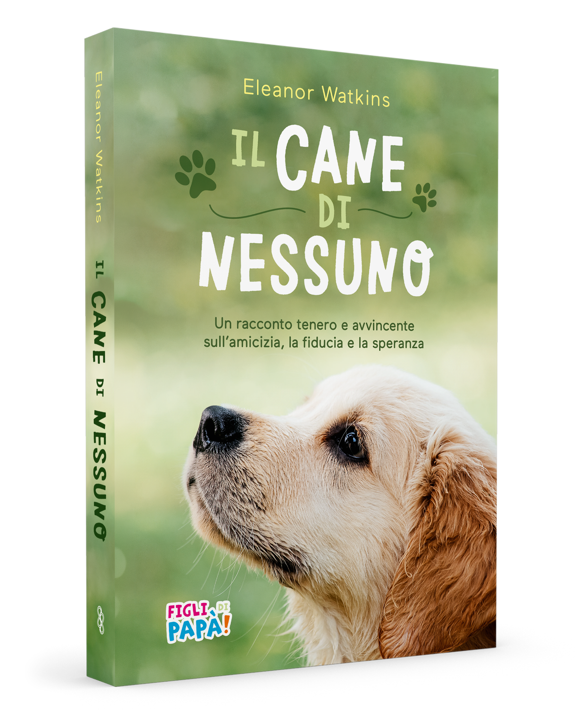 Il cane di nessuno. Un racconto tenero e avvincente sull'amicizia, la fiducia e la speranza. Ediz. ad alta leggibilità