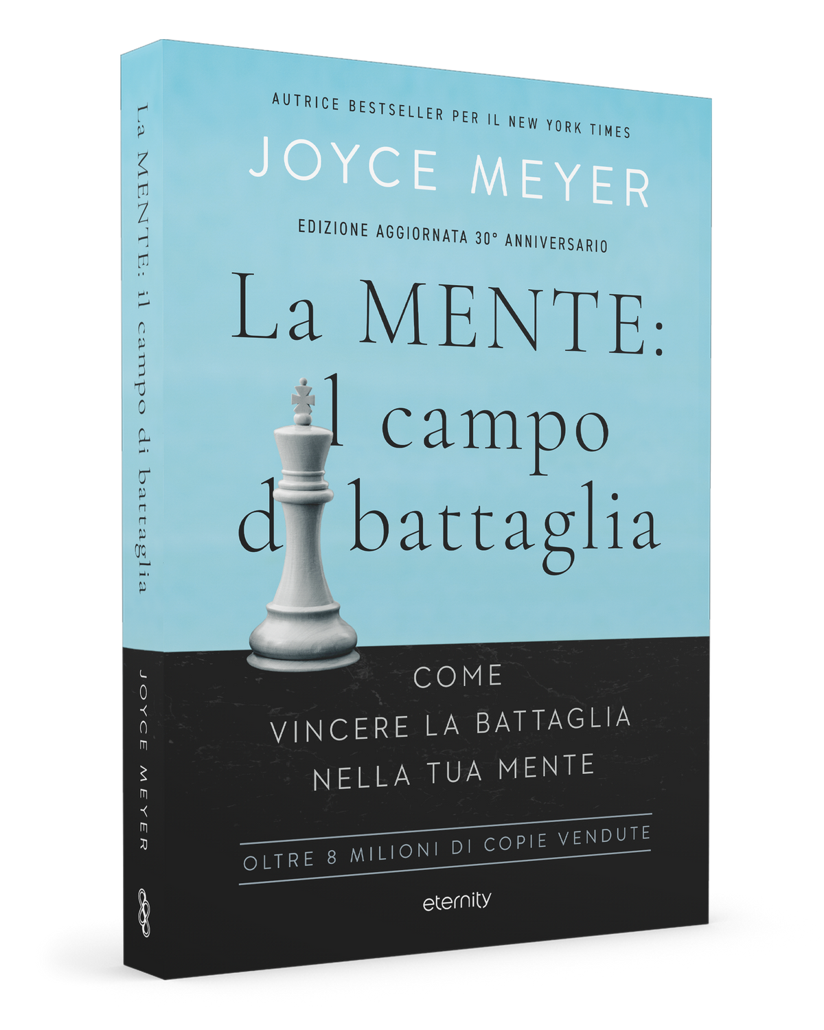 La mente: il campo di battaglia. Come vincere la battaglia nella tua mente. Nuova edizione