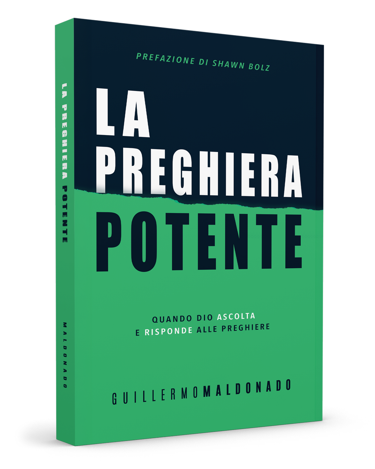 La preghiera potente: Quando Dio ascolta e risponde alle preghiere