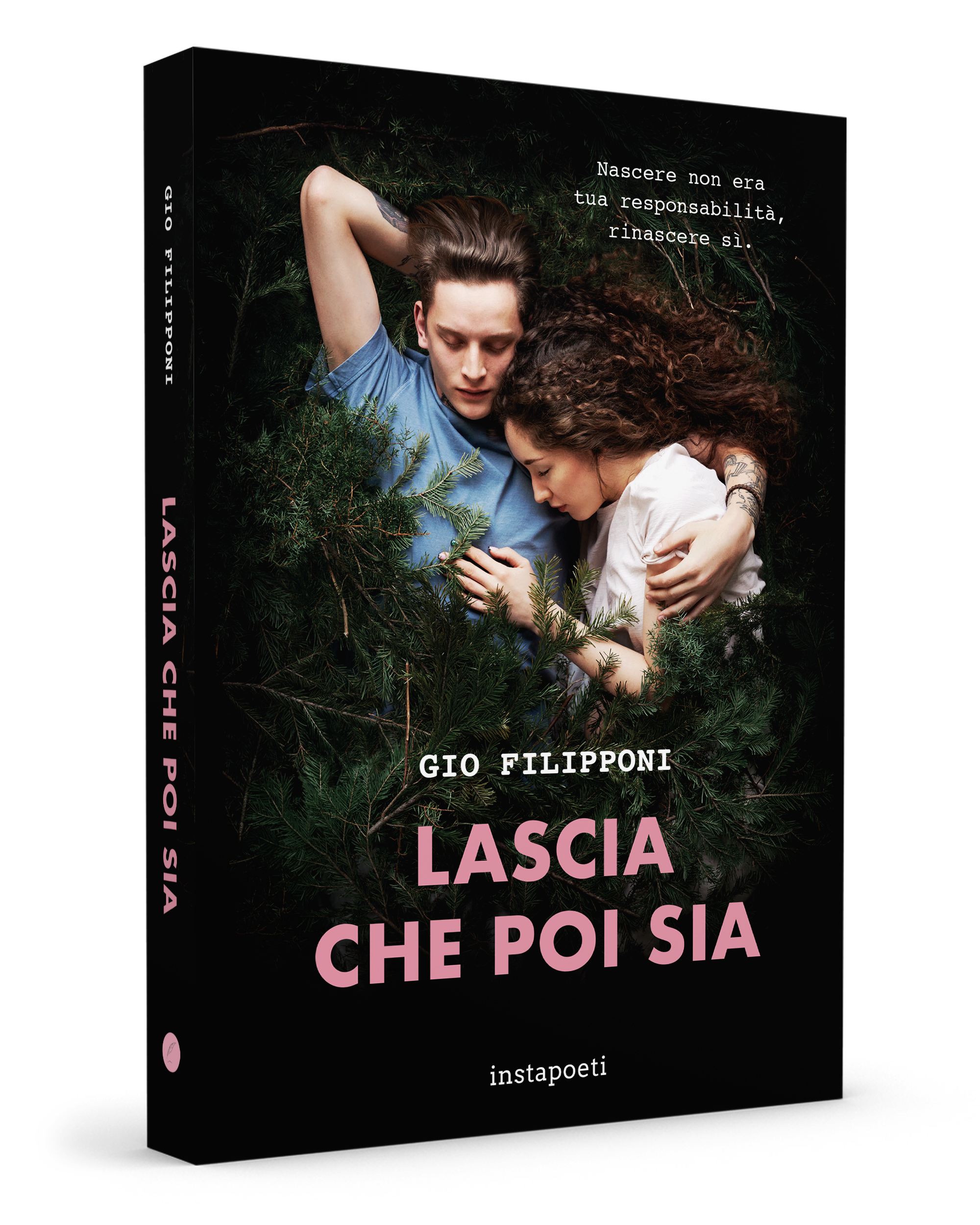 Lascia che poi sia. Nascere non era tua responsabilità, rinascere si