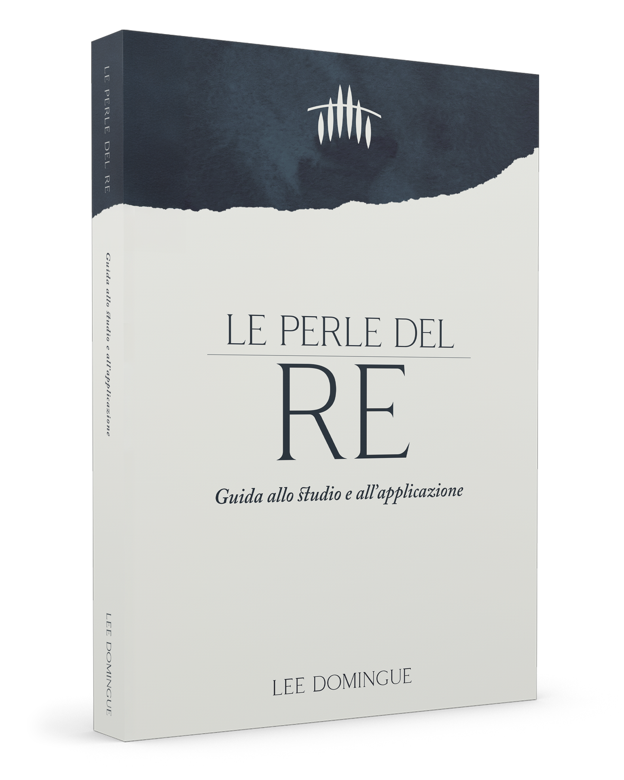 Le perle del re. Guida allo studio e all'applicazione