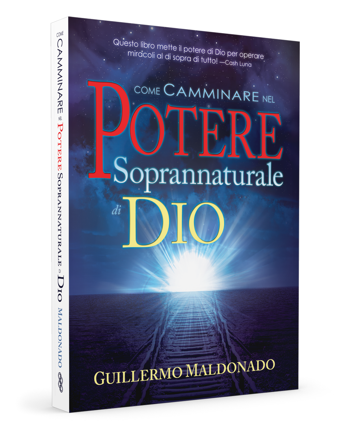 Come camminare nel potere soprannaturale di Dio