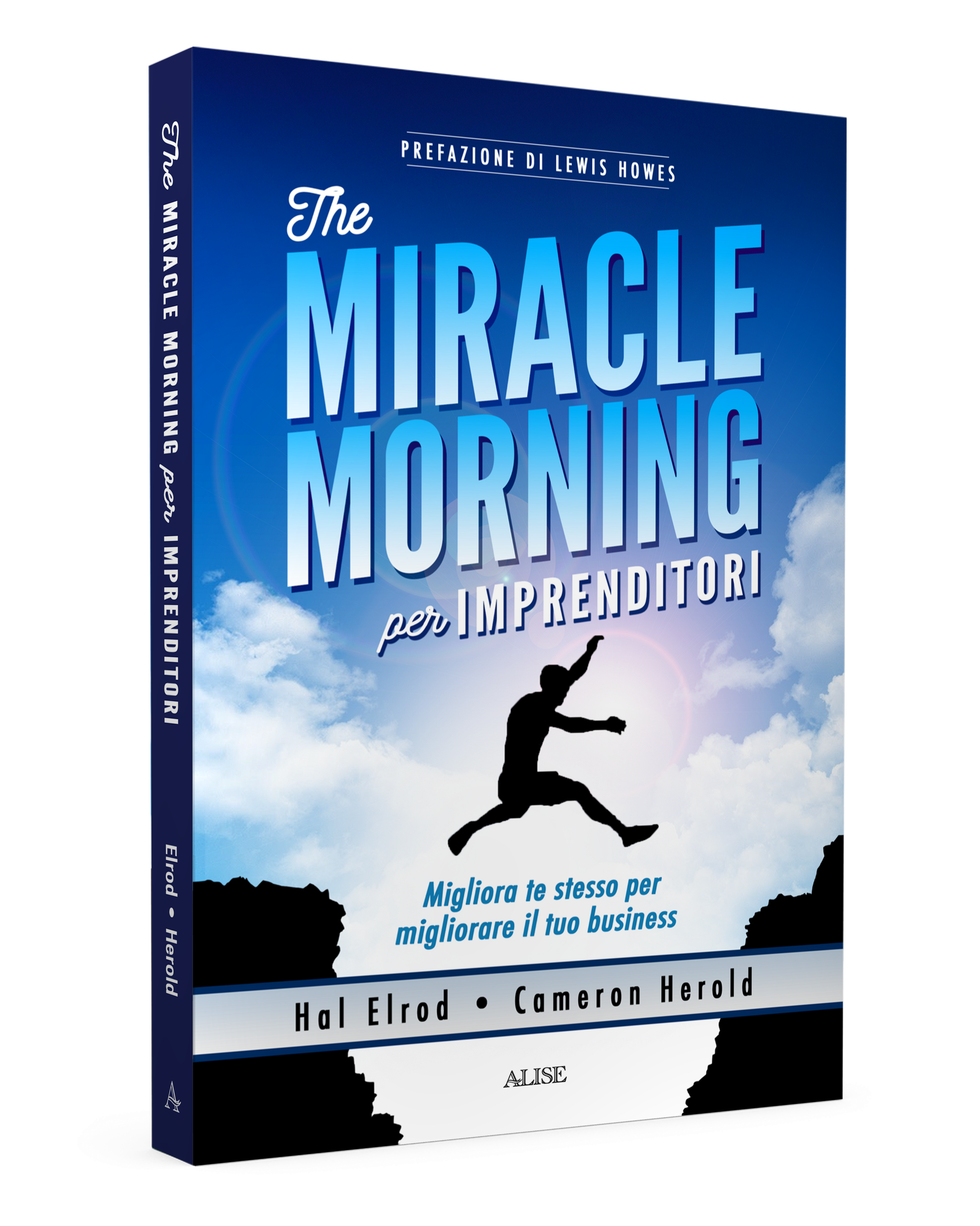 The Miracle Morning per imprenditori di Hal Elrod e Cameron Herold, Alise Editore