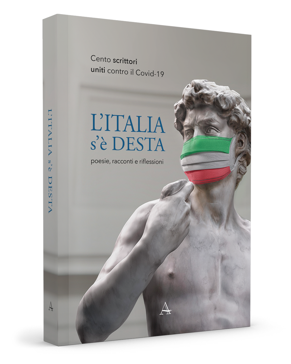 L'Italia s'è desta. Cento scrittori uniti contro il Covid