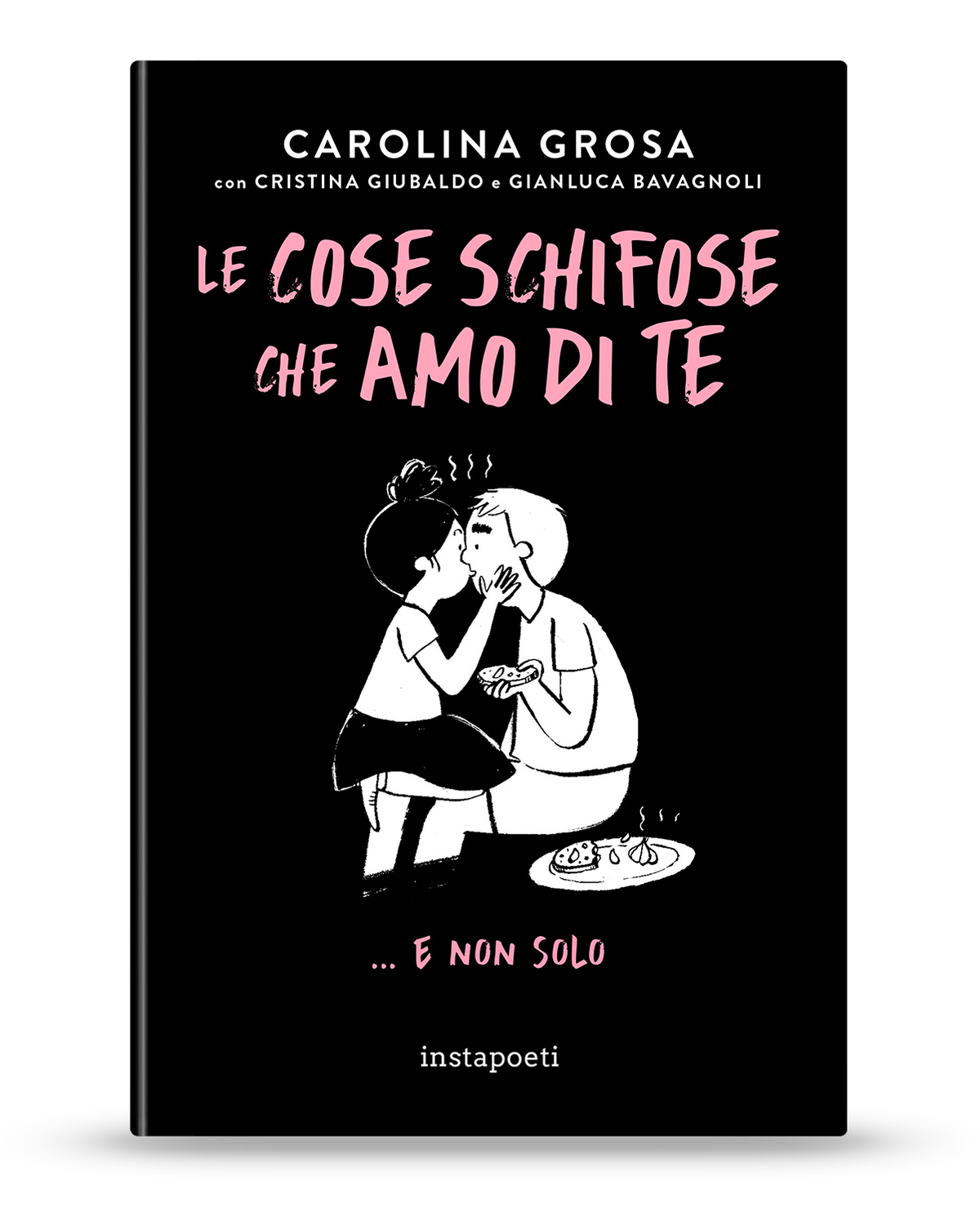 Le cose schifose che amo di te… e non solo