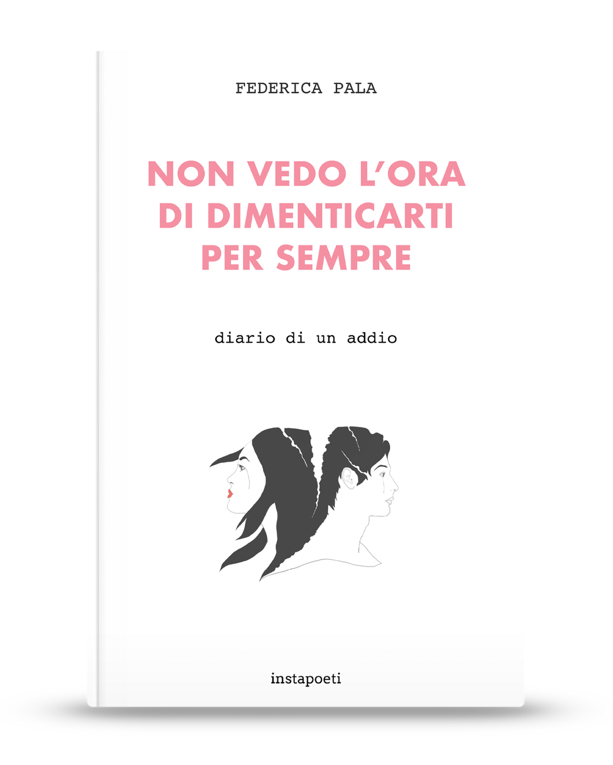 Non vedo l'ora di dimenticarti per sempre