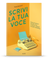 Scrivi la tua voce